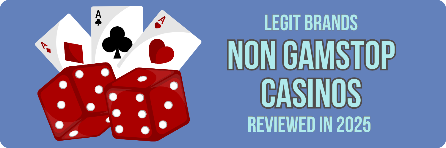 Exploring Casinos Not Part of GamStop